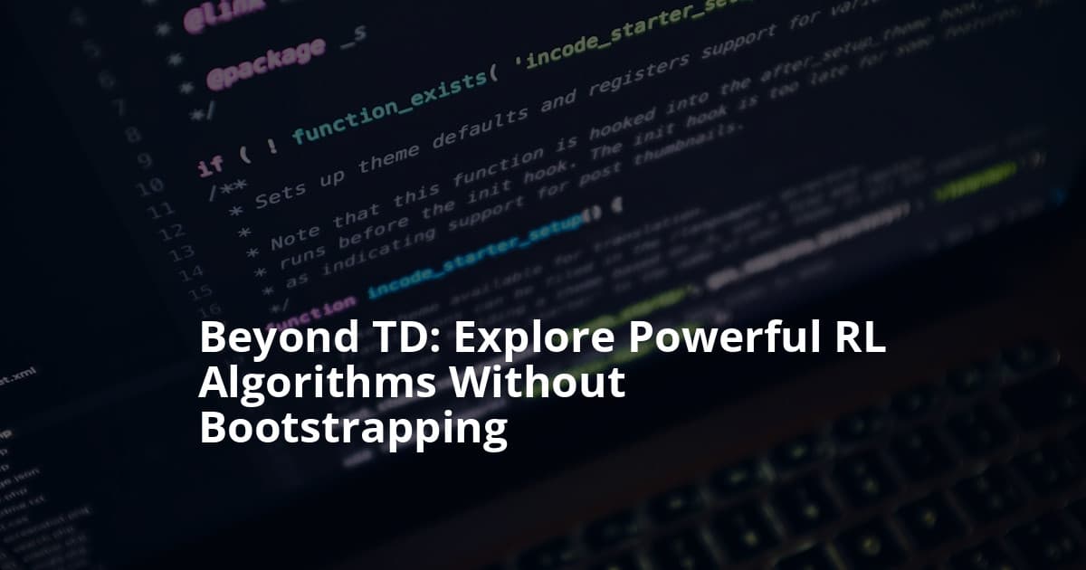 Unlocking Reinforcement Learning: Algorithms That Thrive Without Temporal Difference (TD)