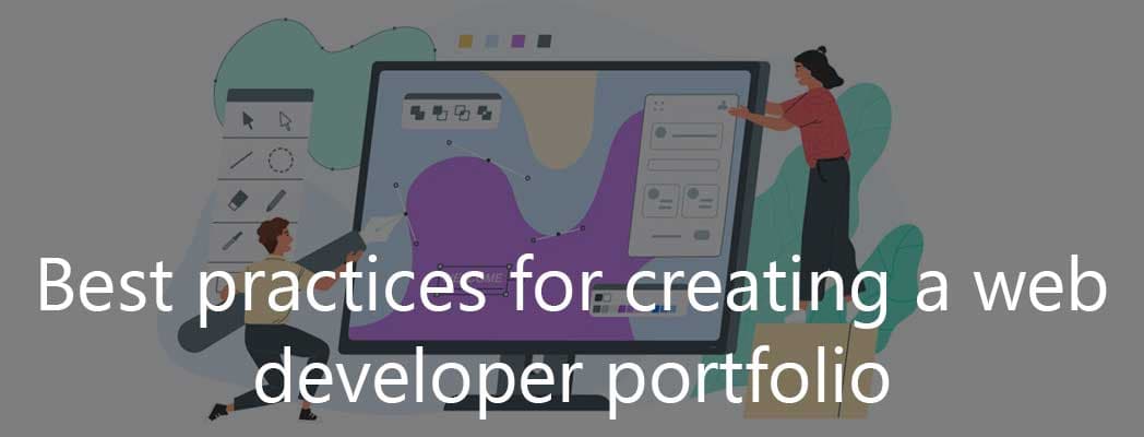 Best practices for creating a web developer portfolio