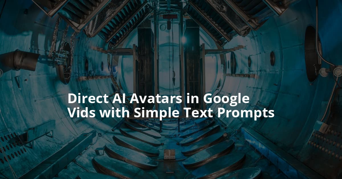Unlock Dynamic Storytelling: Google Vids Empowers Avatar Control Through Prompts